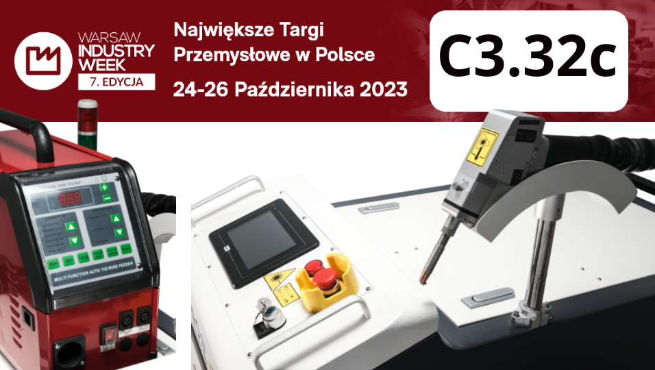 Odkryj rewolucyjne rozwiązania w spawaniu laserowym podczas Warsaw Industry Week!